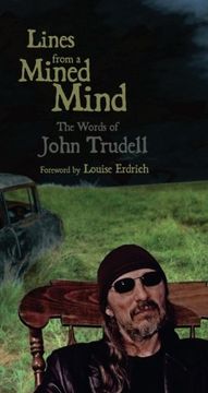 portada Lines From a Mined Mind: The Words of John Trudell (en Inglés)
