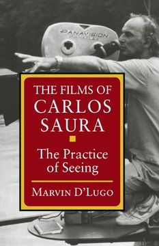 portada The Films of Carlos Saura: The Practice of Seeing (en Inglés)