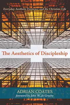portada The Aesthetics of Discipleship (en Inglés)