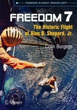 portada Freedom 7: The Historic Flight of Alan B. Shepard, Jr. (Springer Praxis Books)