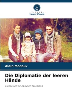 portada Die Diplomatie der leeren Hände (en Alemán)