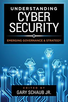 portada Understanding Cybersecurity: Emerging Governance and Strategy (in English)