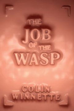 portada The job of the Wasp: A Novel (en Inglés)