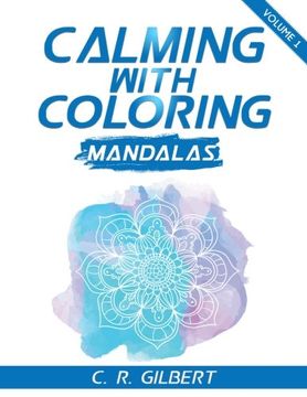 portada Calming With Coloring - Mandalas Vol. 1