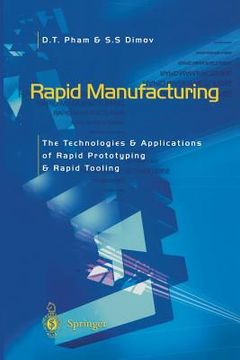 portada rapid manufacturing: the technologies and applications of rapid prototyping and rapid tooling (en Inglés)