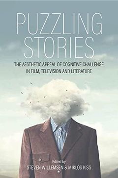 portada Puzzling Stories: The Aesthetic Appeal of Cognitive Challenge in Film, Television and Literature (in English)