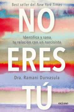 portada No eres tú. Identifica y sana tu relación con un narcisista