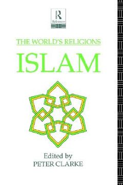 portada the world's religions: islam