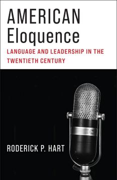 portada American Eloquence: Language and Leadership in the Twentieth Century (en Inglés)