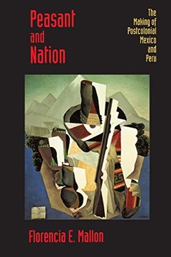 portada Peasant and Nation: Making of Postcolonial Mexico and Peru (en Inglés)
