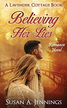 portada Believe her Lies: Romance Novel (The Lavender Cottage Series) (en Inglés)
