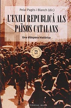 portada L'exili Republicà Als Països Catalans (Base Històrica) (en Catalá)