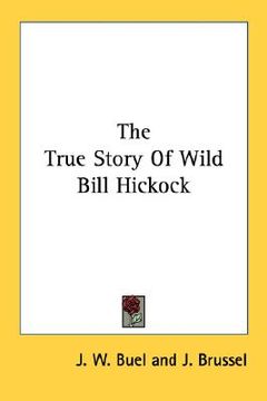 portada the true story of wild bill hickock (en Inglés)