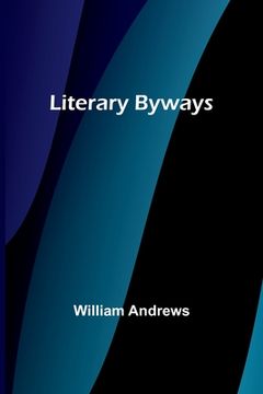portada Literary Byways (en Inglés)
