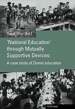 portada 'National Education' Through Mutually Supportive Devices: A Case Study of Zionist Education