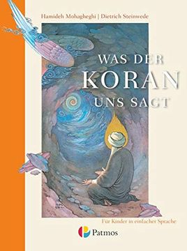 portada Was der Koran uns Sagt: Für Kinder in Einfacher Sprache (en Alemán)
