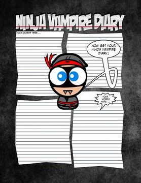 portada Ninja Vampire Diary - A Spooktaculous Place To Keep Your Secrets: Worlds Most Spooktaculous Diary With Ninja Vampire Style (en Inglés)