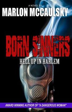 portada Born Sinners: Hell Up in Harlem (en Inglés)