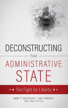 portada DECONSTRUCTING THE ADMINISTRATIVE STATE (in English)