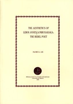 portada The Aesthetics of LeRoi Jones / Amiri Baraka: The Rebel Poet (Biblioteca Javier Coy d'estudis Nord-Americans)