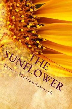 portada The Sunflower: A Parable of Life (in English)