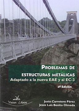 portada Problemas de Estructuras Metalicas, Adaptado a la Nueva eae y al Ec-3 2º Edición (in Spanish)
