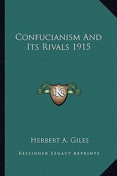 portada confucianism and its rivals 1915 (en Inglés)