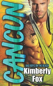 portada Cancun: Bad Boys on the Beach: A Standalone Romance Novel