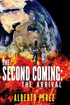 portada The Second Coming: The Arrival (Volume 1) 