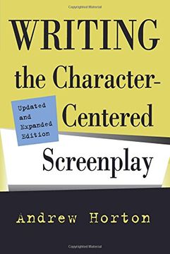 portada Writing the Character-Centered Screenplay, Updated and Expanded Edition 