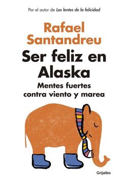 portada Ser feliz en Alaska (in Spanish)