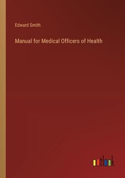 portada Manual for Medical Officers of Health (en Inglés)