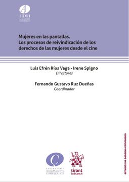 portada Mujeres en las Pantallas. Los Procesos de Reivindicación de los Derechos de las Mujeres Desde el Cine (in Spanish)