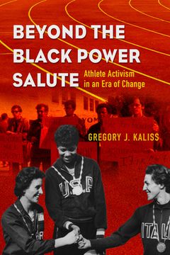 portada Beyond the Black Power Salute: Athlete Activism in an era of Change (Sport and Society) 