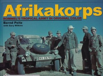 portada Afrikakorps: Rommel's Tropical Army in Original Color