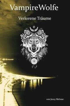 portada VampireWolfe: Verlorene Träume (in German)