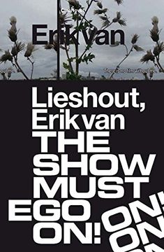 portada Erik van Lieshout: The Show Must ego on (en Inglés)