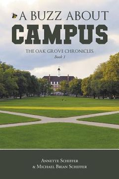 portada A Buzz About Campus: The Oak Grove Chronicles: Book 1