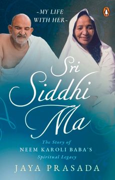 portada Sri Siddhi ma: The Story of Neem Karoli Baba'S Spiritual Legacy (en Inglés)