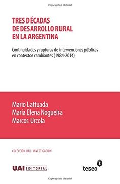 portada Tres Décadas de Desarrollo Rural en la Argentina (in Spanish)