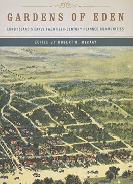portada Gardens of Eden: Long Island's Early Twentieth-Century Planned Communities (en Inglés)