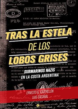 portada Tras la estela de los lobos grises : la Argentina durante la segunda guerra mundial