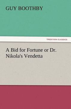 portada a bid for fortune or dr. nikola's vendetta