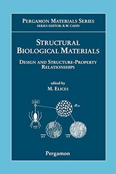 portada Structural Biological Materialspergamon Materials Series Volume 4 (Pmat): Design and Structure-Property Relationships (en Inglés)