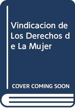 portada Vindicacion De Los Derechos De La Mujer (spanish Edition)