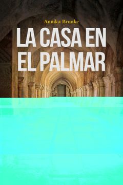 portada La Casa en el Palmar (in Spanish)