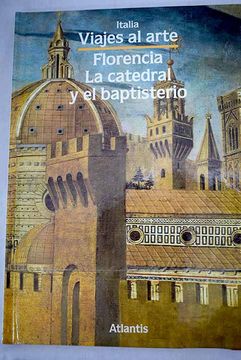 portada Florencia, la catedra y el baptisterio