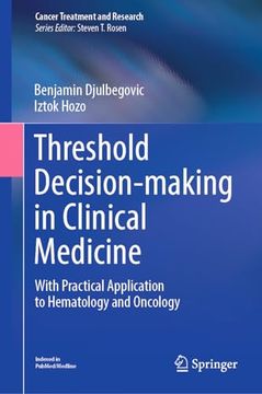 portada Threshold Decision-Making in Clinical Medicine: With Practical Application to Hematology and Oncology (en Inglés)