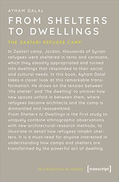 portada From Shelters to Dwellings - the Dismantling and Reassembling of the Refugee Camp (en Inglés)