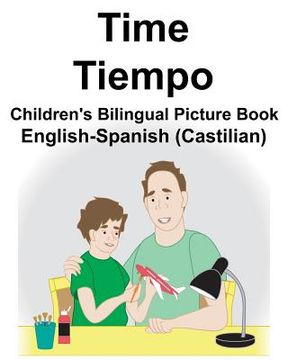 portada English-Spanish (Castilian) Time/Tiempo Children's Bilingual Picture Book (en Inglés)